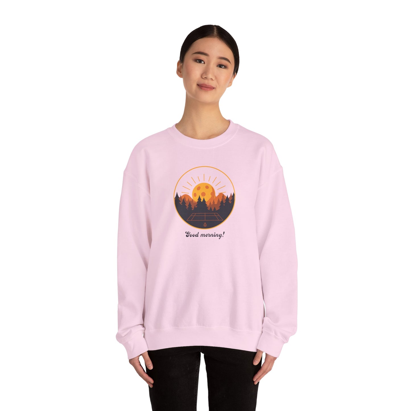 Good Morning Pickleball Sweatshirt
