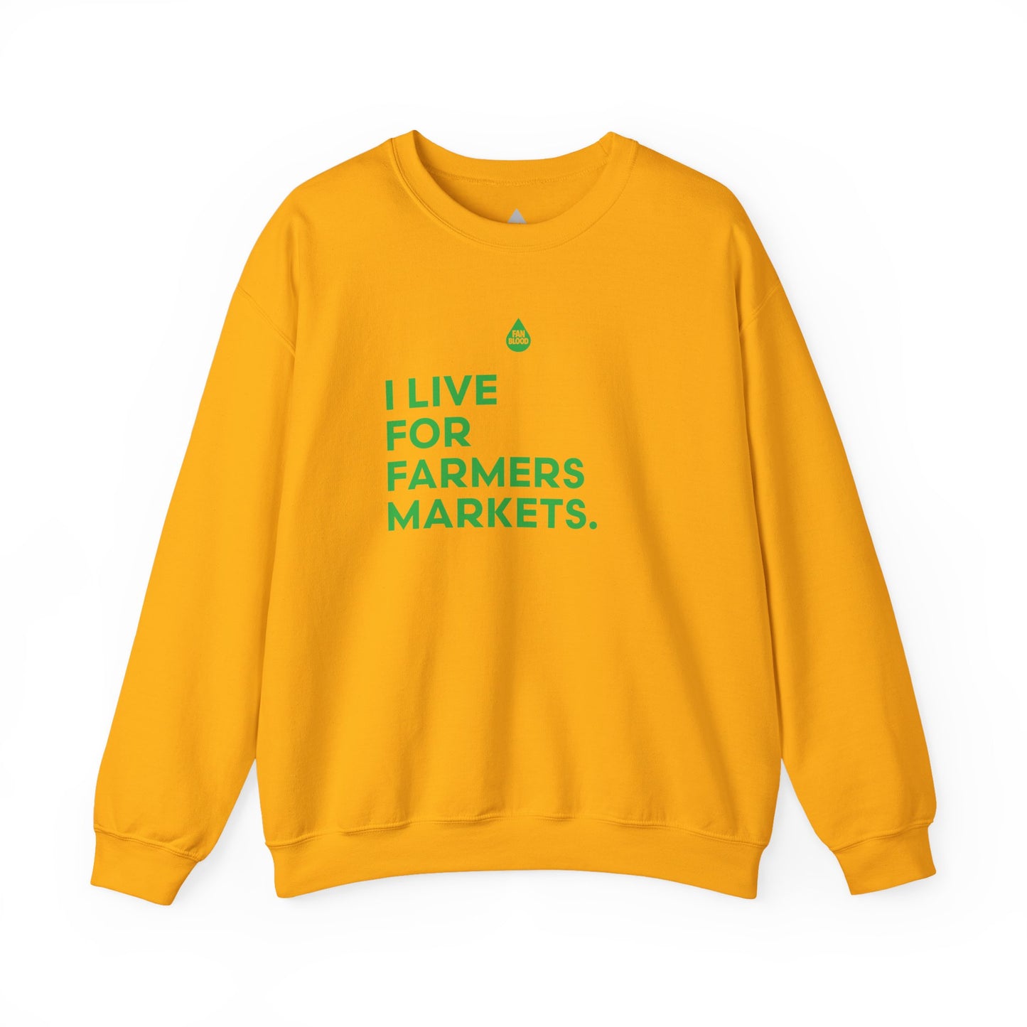 Live For Farmers Markets Sweatshirt