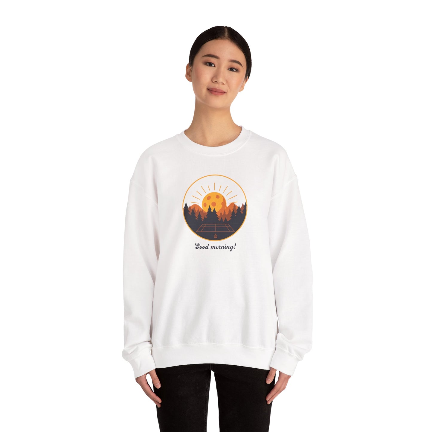 Good Morning Pickleball Sweatshirt