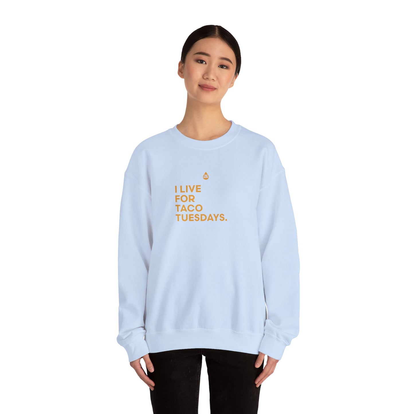 Live For Taco Tuesdays Sweatshirt