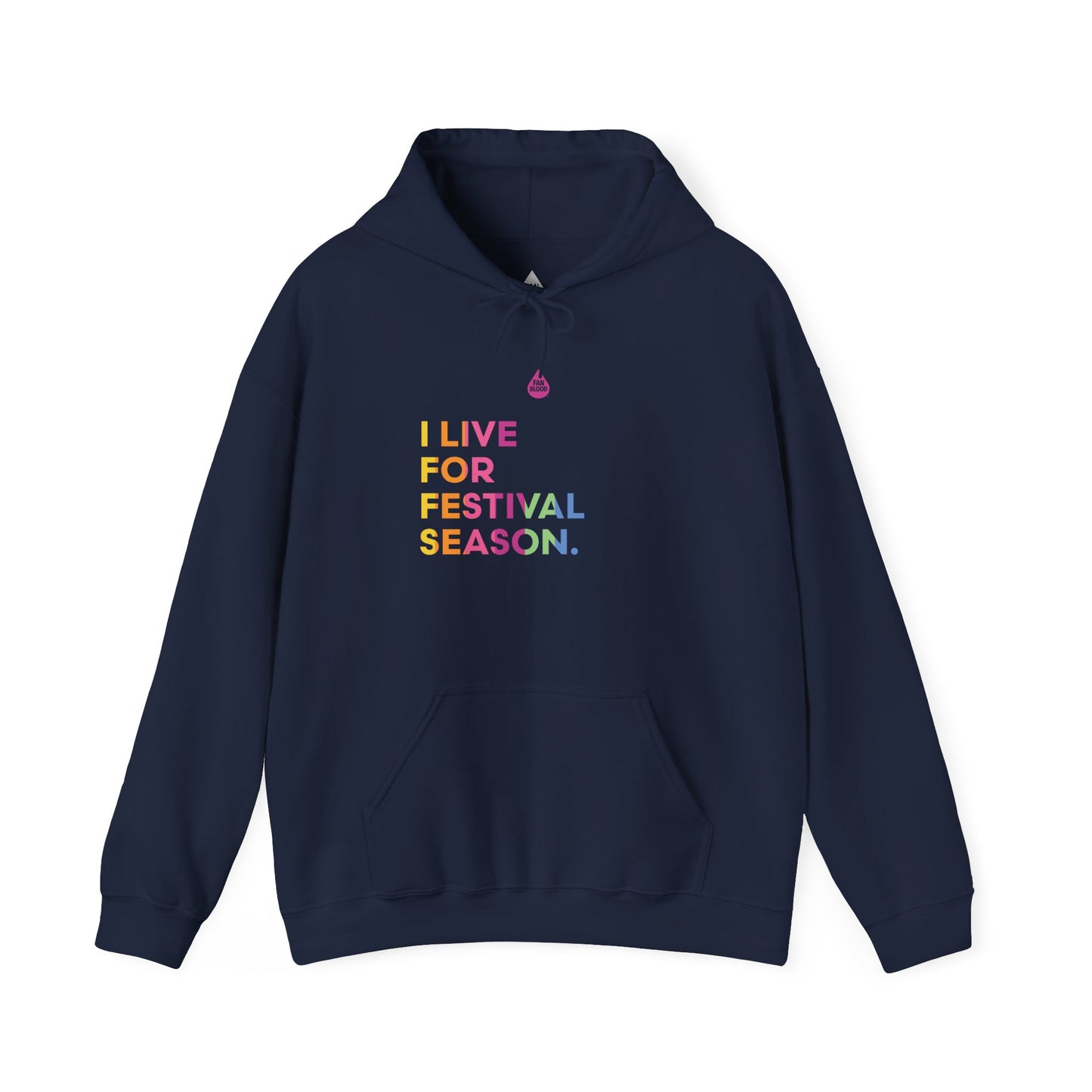 Live For Festival Season Hoodie