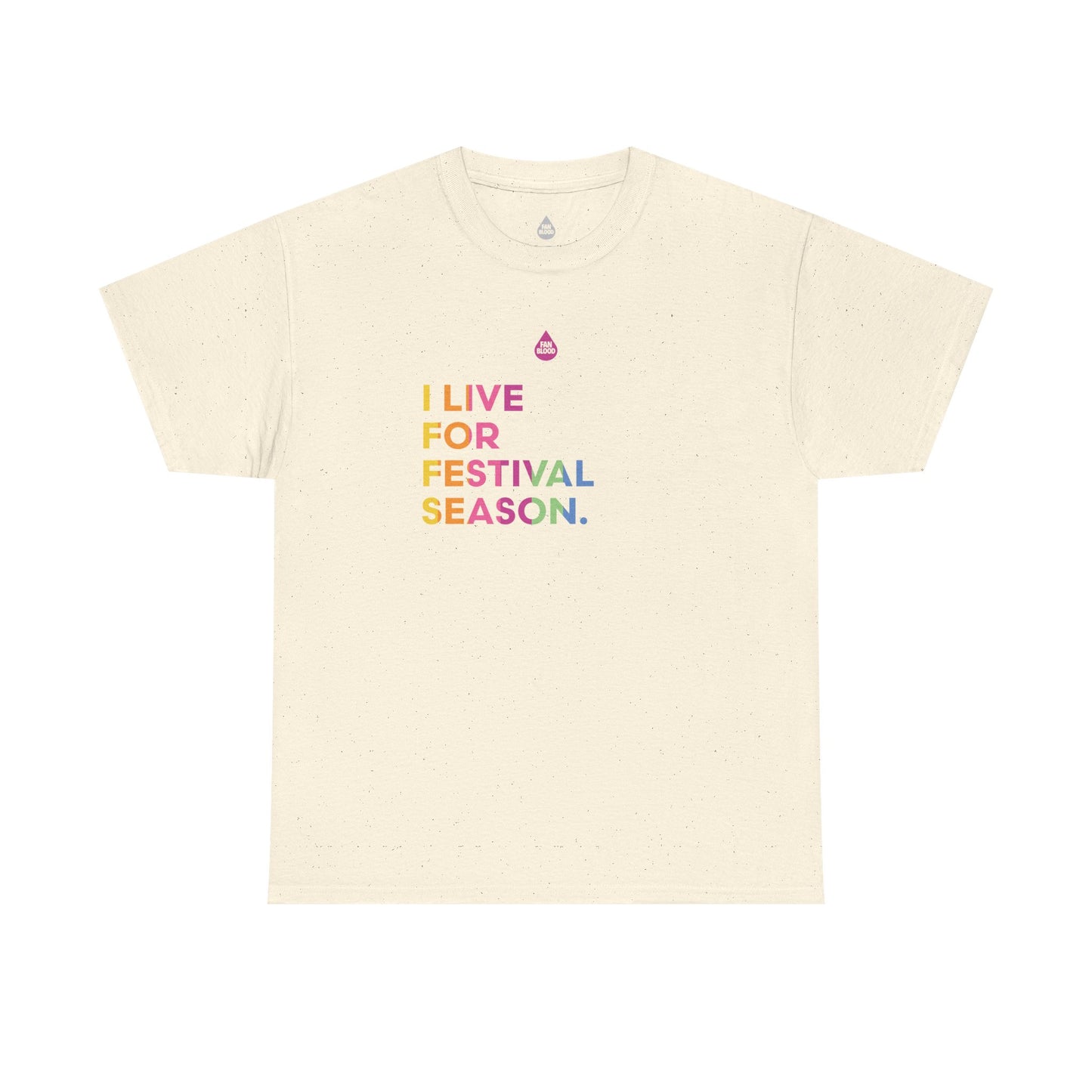 Live For Festival Season T-Shirt