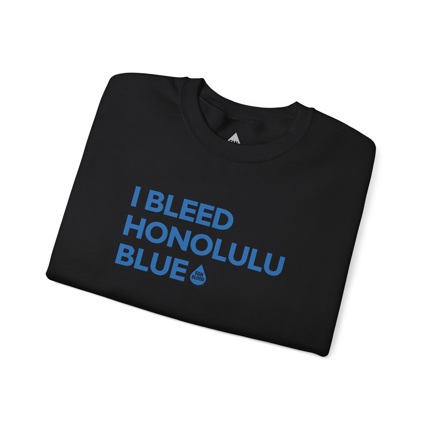 I Bleed Honolulu Blue Sweatshirt