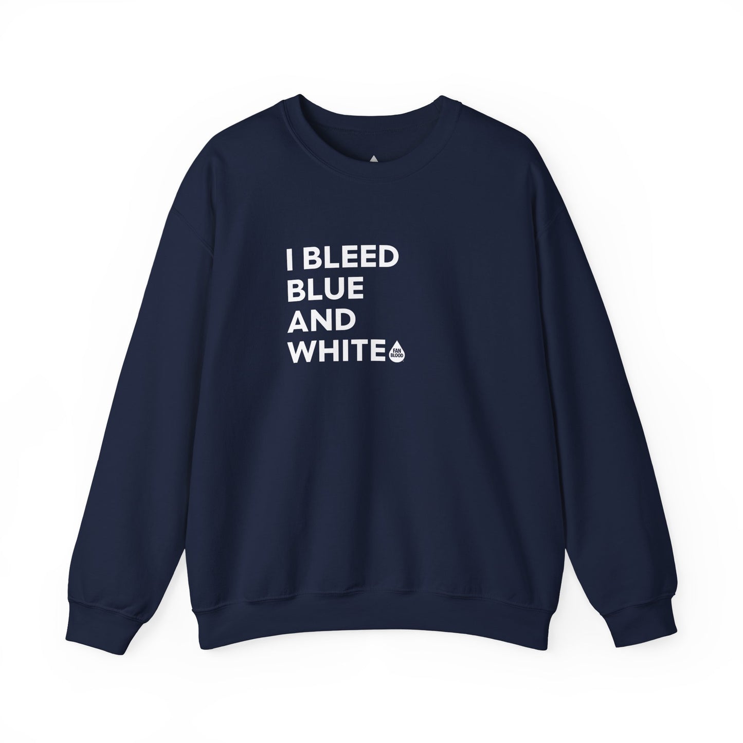 I Bleed Blue & White Sweatshirt