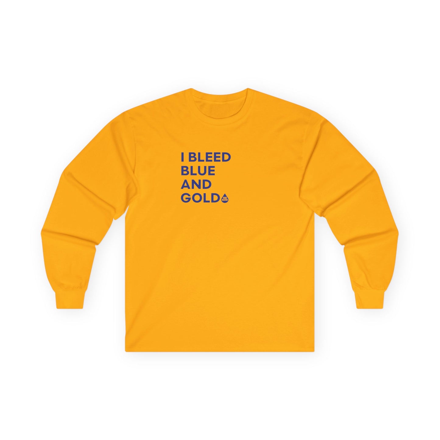 I Bleed Blue & Gold Long Sleeve T