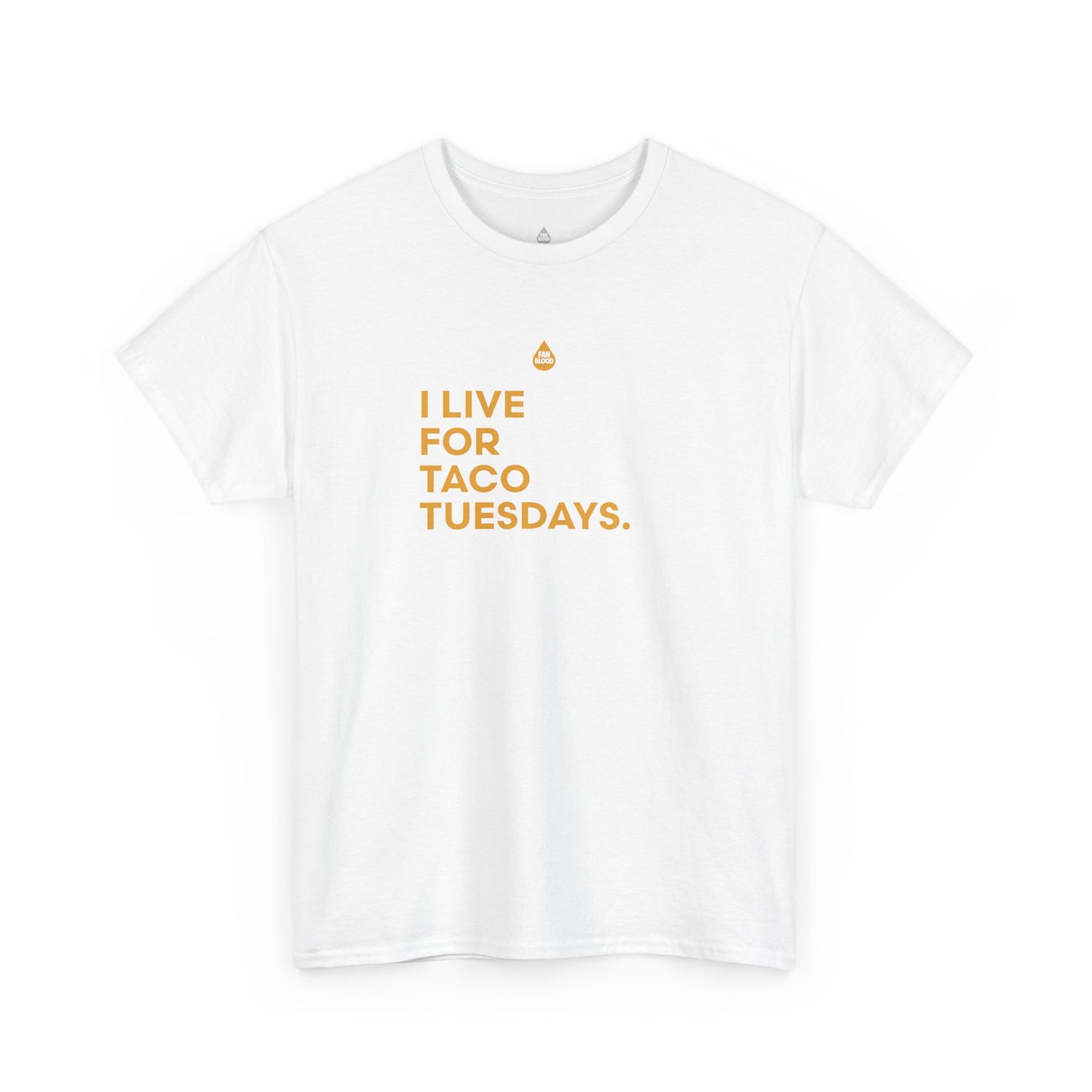 Live For Taco Tuesdays T-Shirt