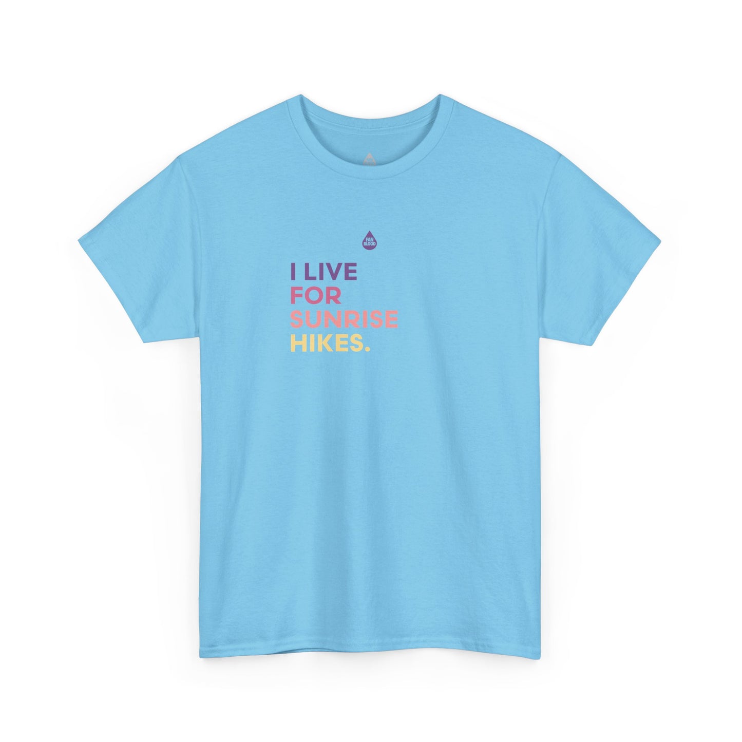 Live For Sunrise Hikes T-Shirt
