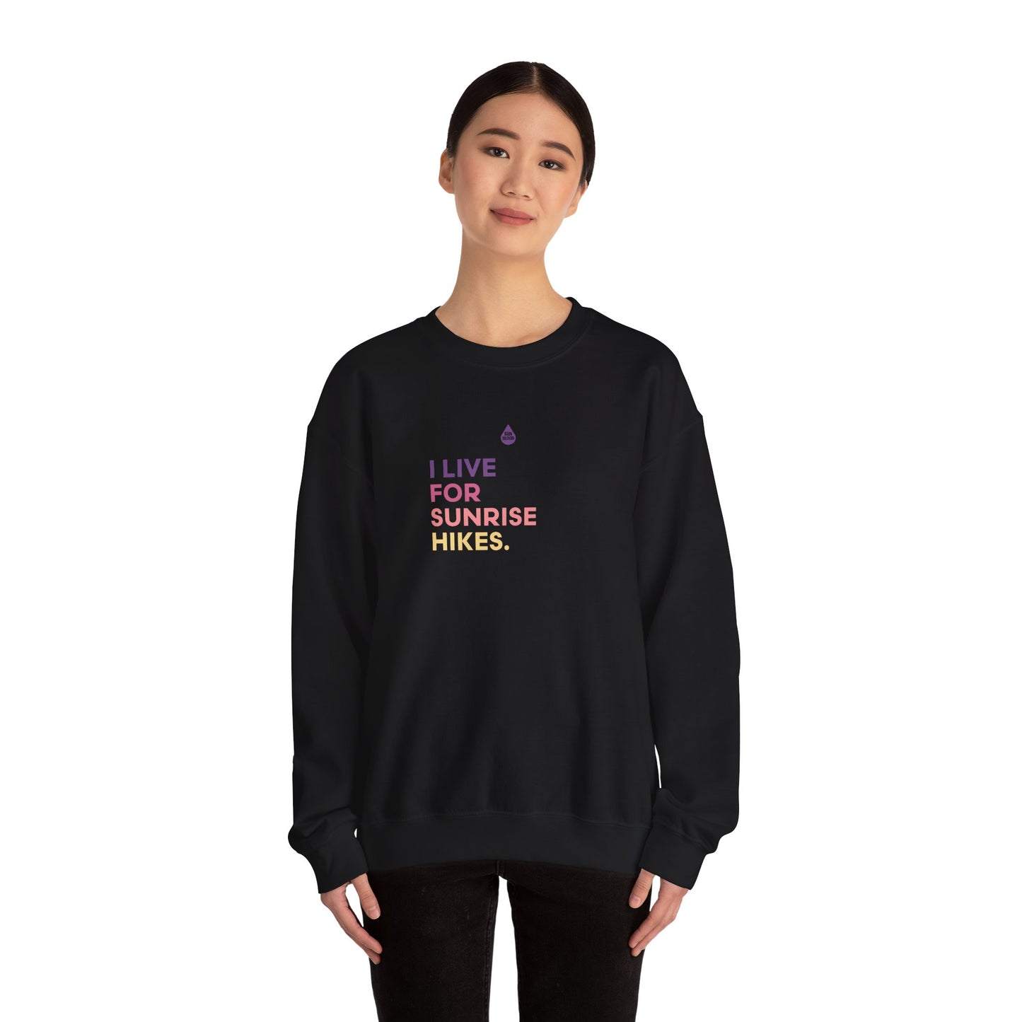 Live For Sunrise Hikes Sweatshirt