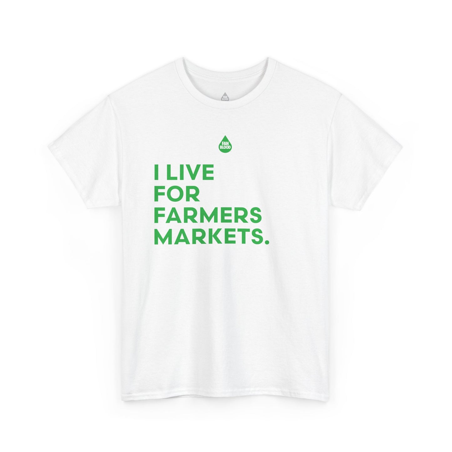 Live For Farmers Markets T-Shirt