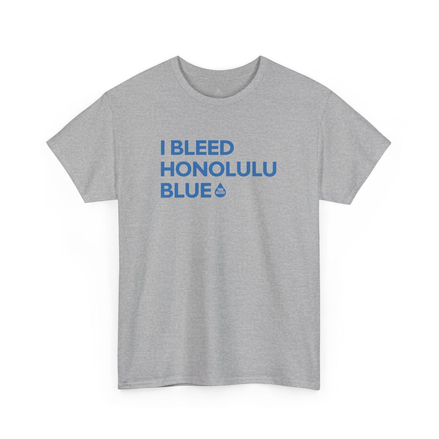 I Bleed Honolulu Blue T-Shirt