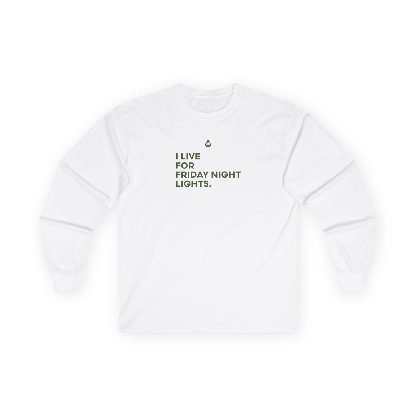 Live For Friday Night Lights Long Sleeve T