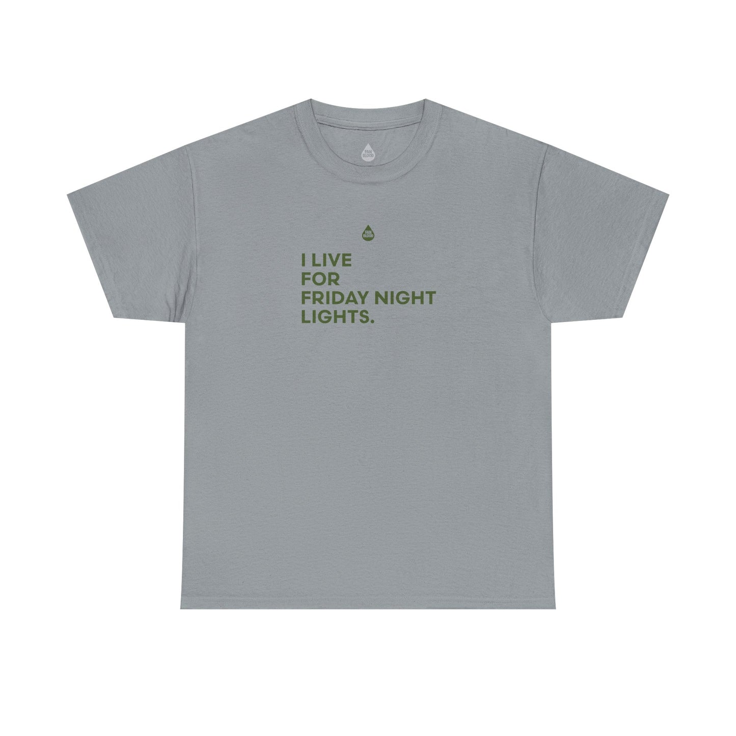 Live For Friday Night Lights T-Shirt