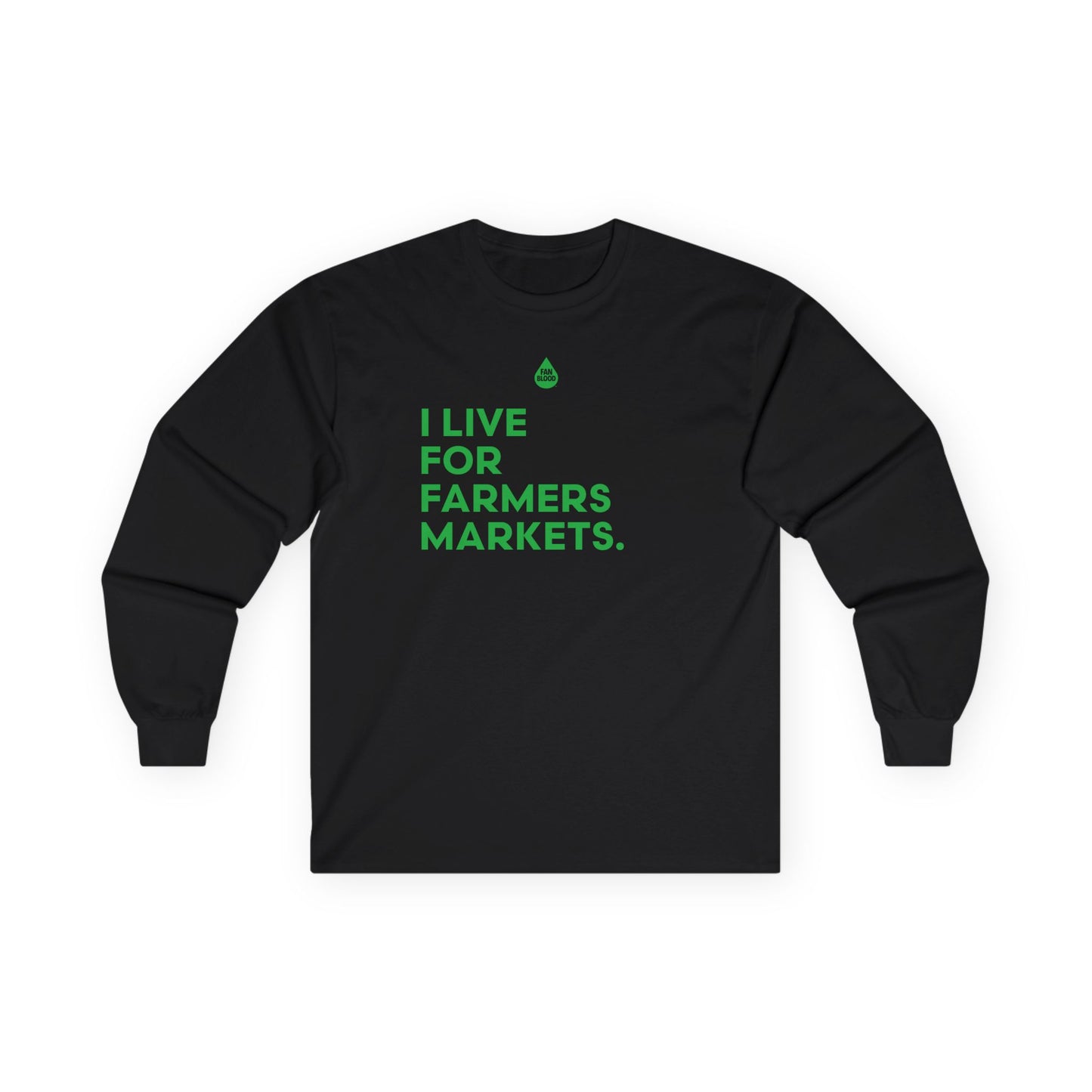 Live For Farmers Markets Long Sleeve T