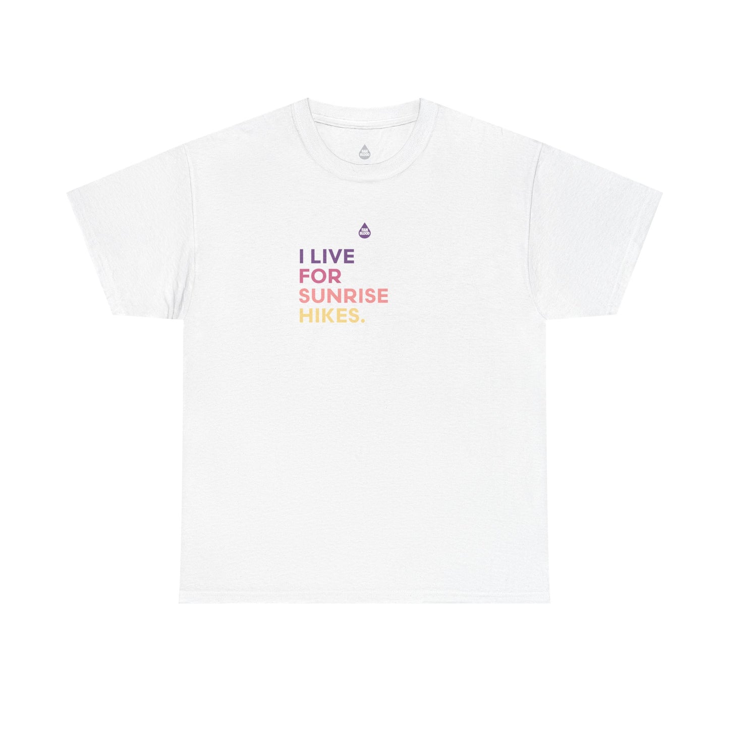 Live For Sunrise Hikes T-Shirt