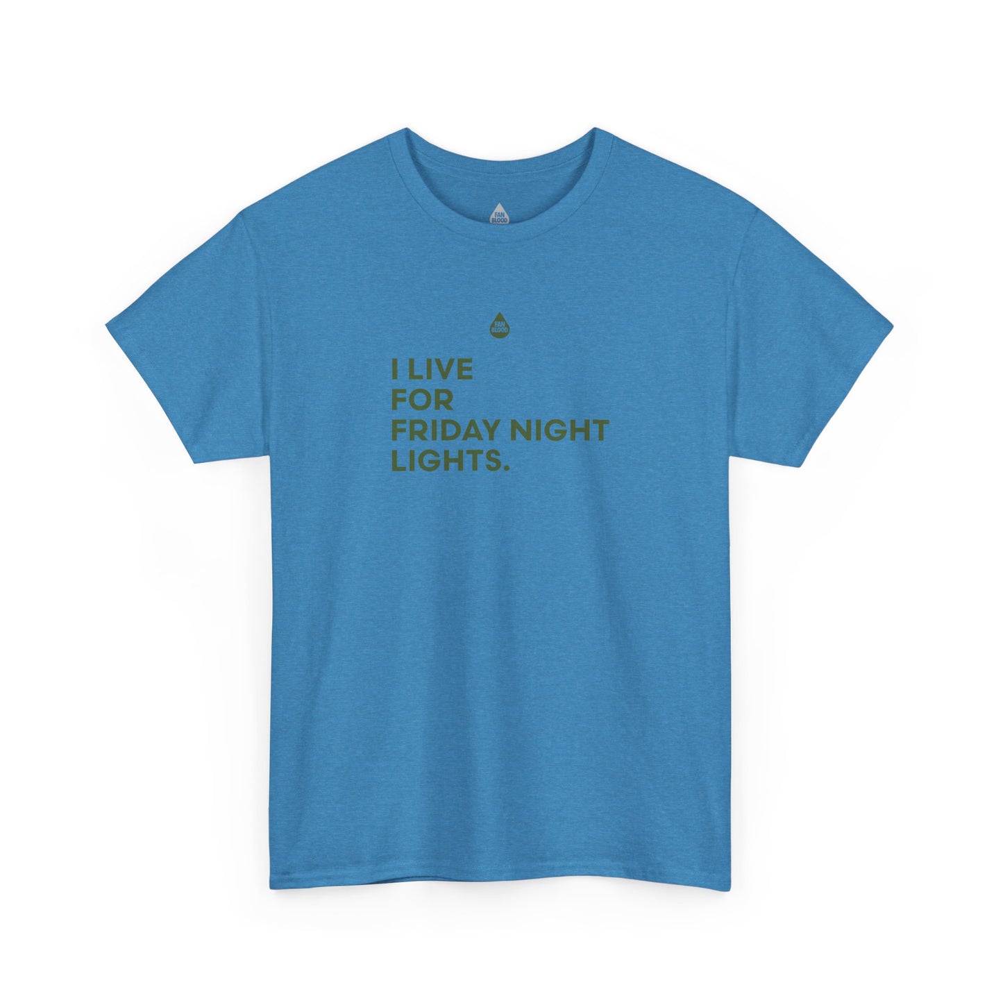 Live For Friday Night Lights T-Shirt