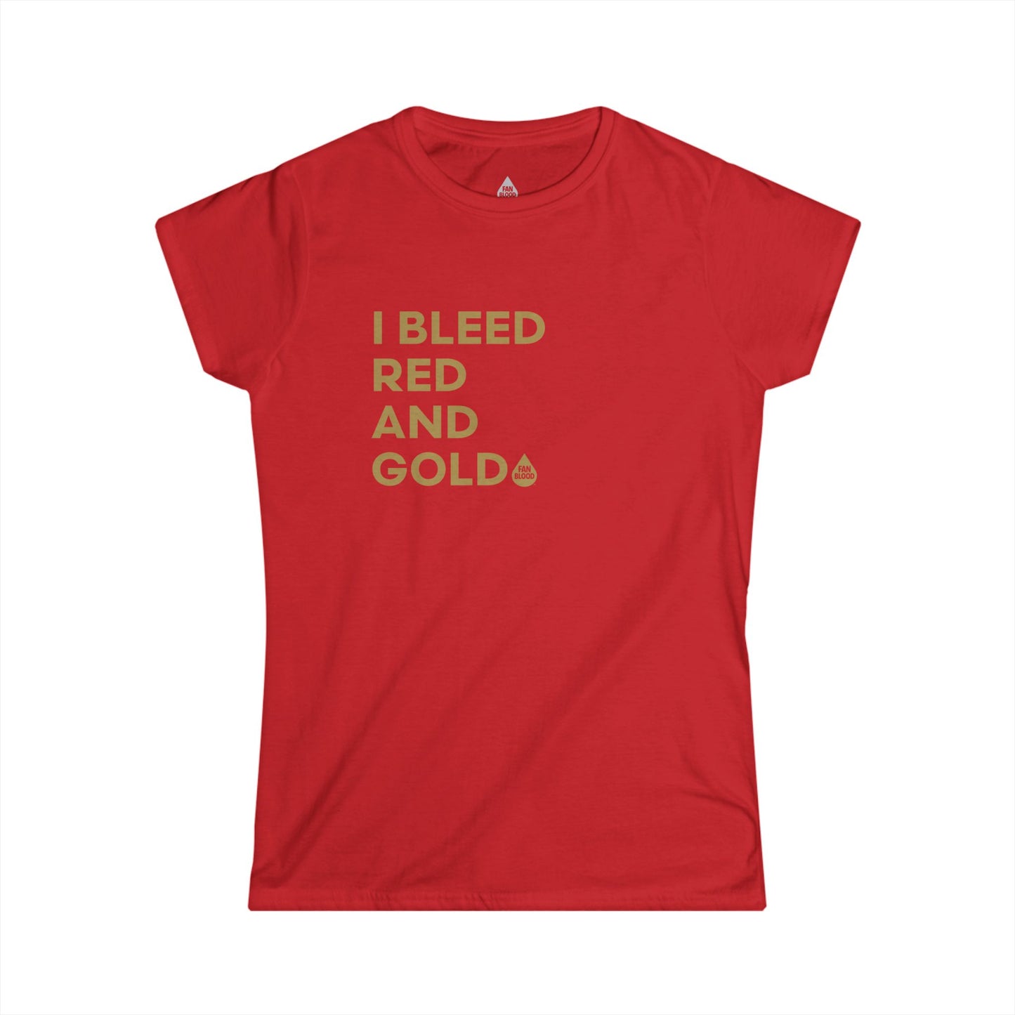 I Bleed Red & Gold Women's T