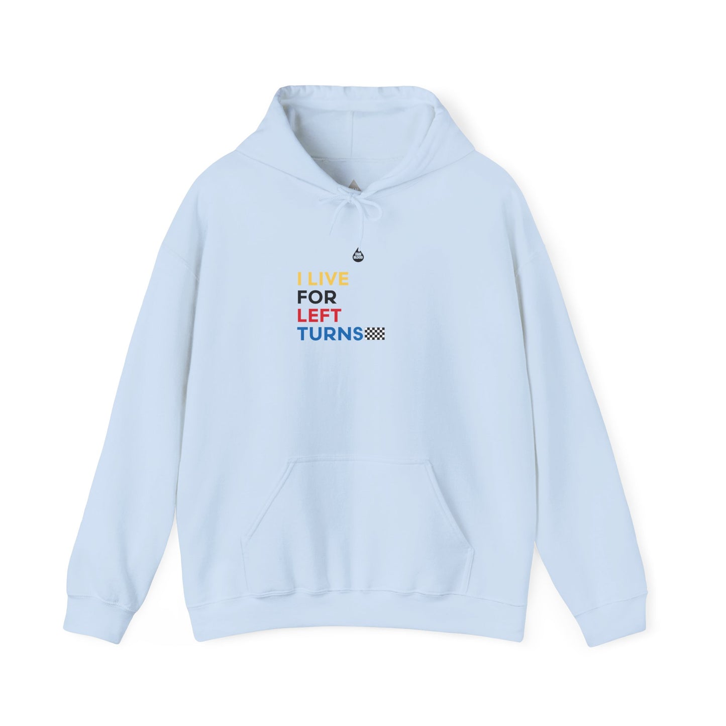 Live For Left Turns Hoodie