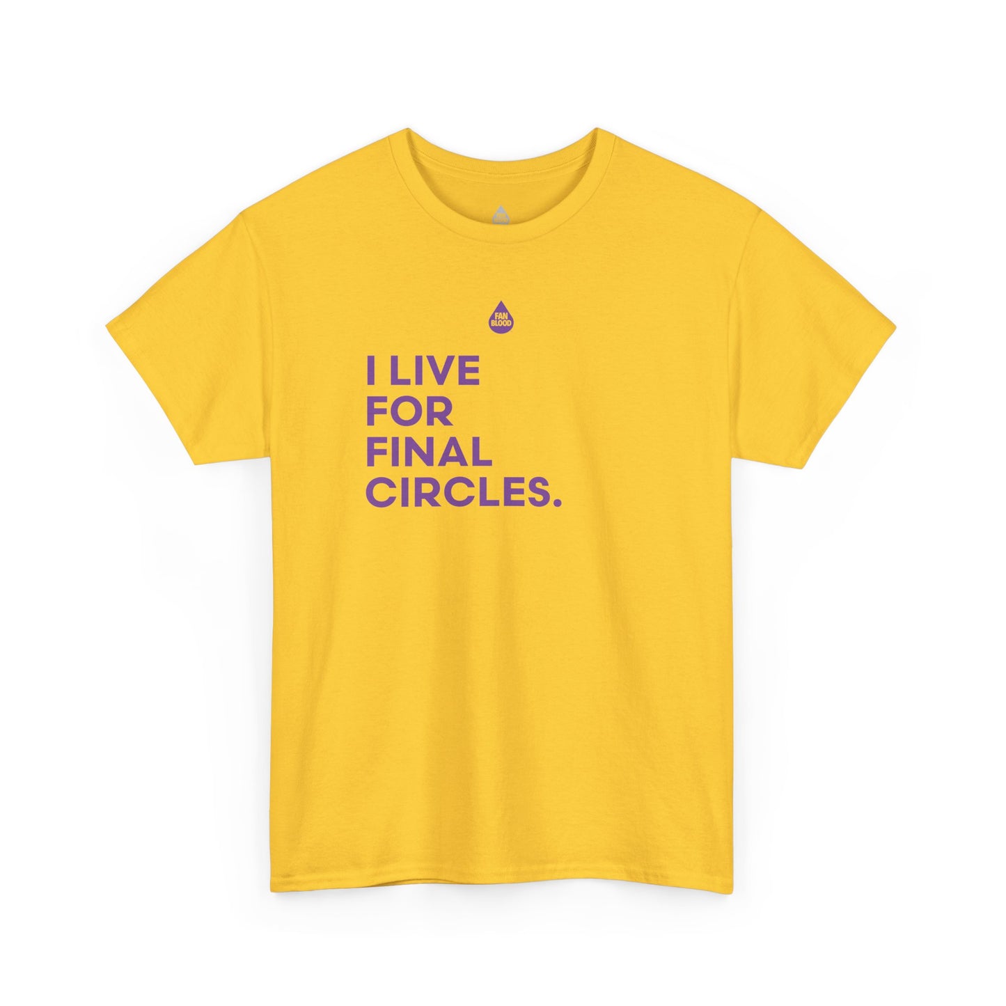 Live For Final Circles T-Shirt