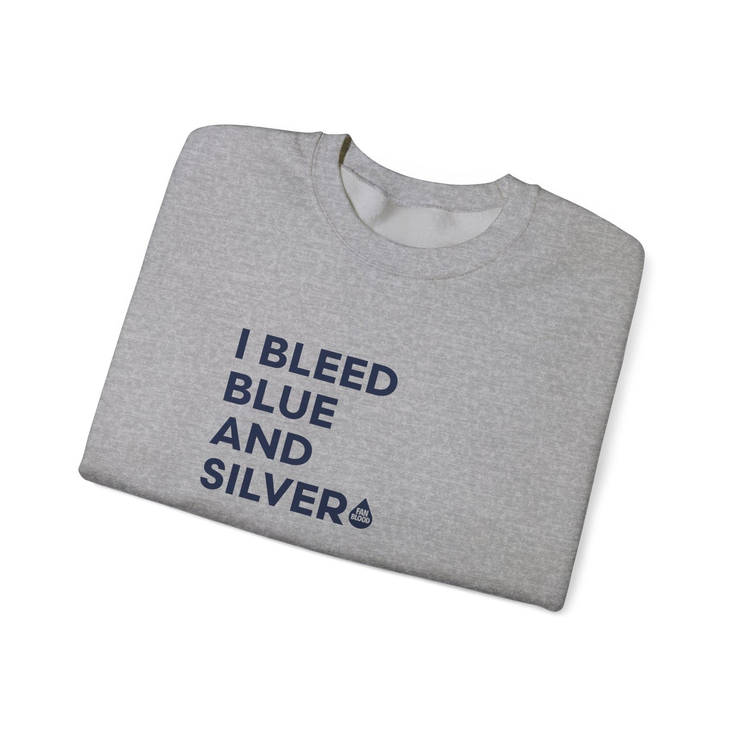 I Bleed Blue & Silver Sweatshirt