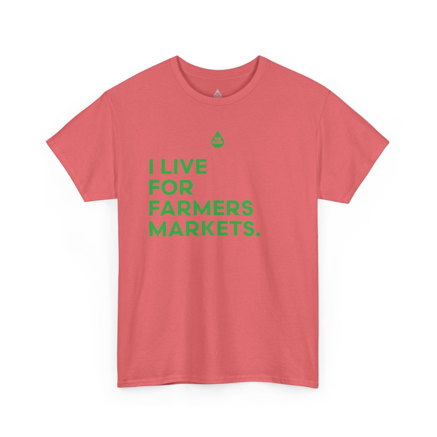 Live For Farmers Markets T-Shirt