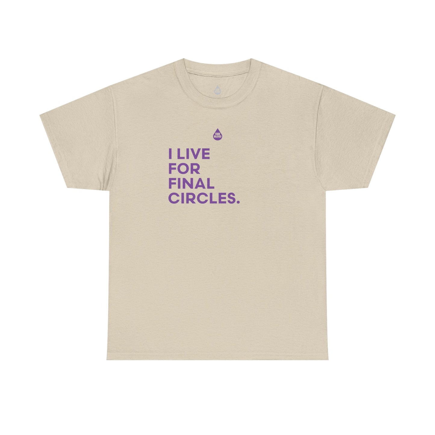 Live For Final Circles T-Shirt