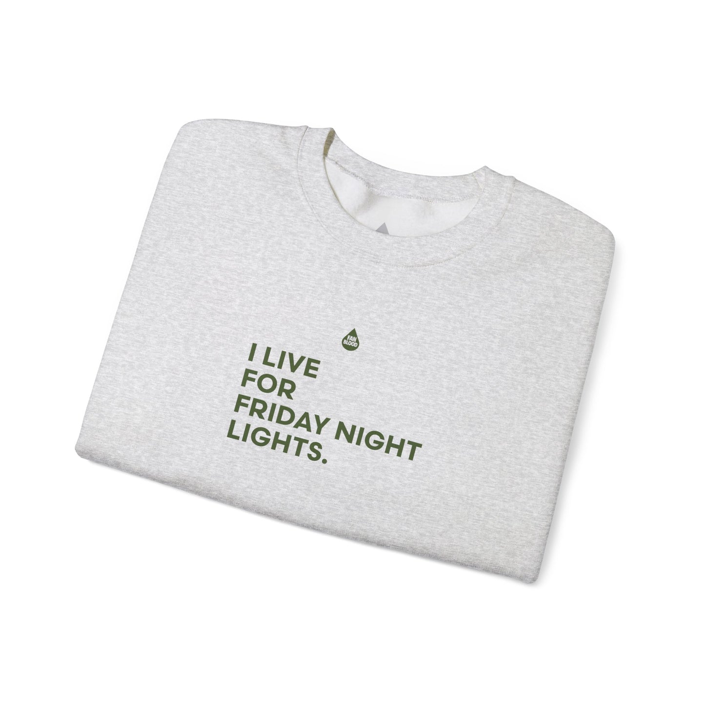 Live For Friday Night Lights Sweatshirt