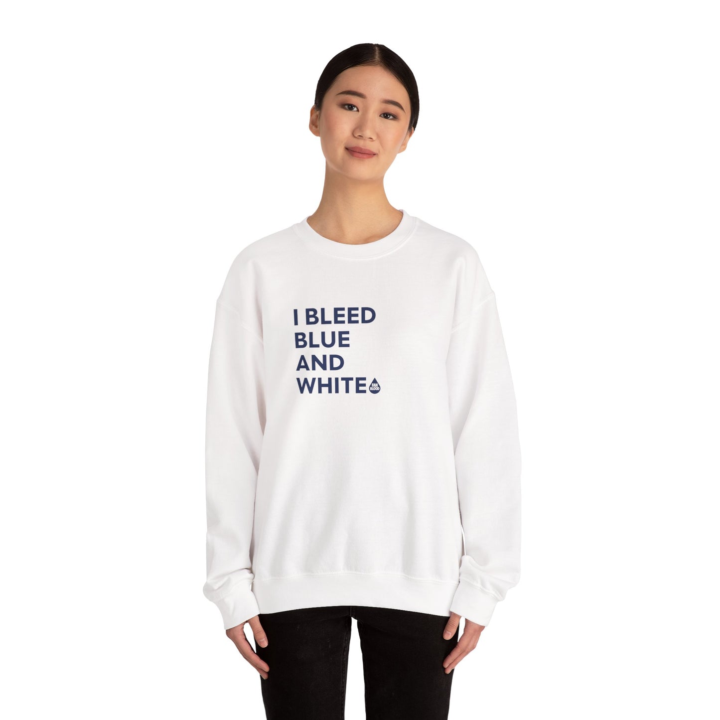 I Bleed Blue & White Sweatshirt