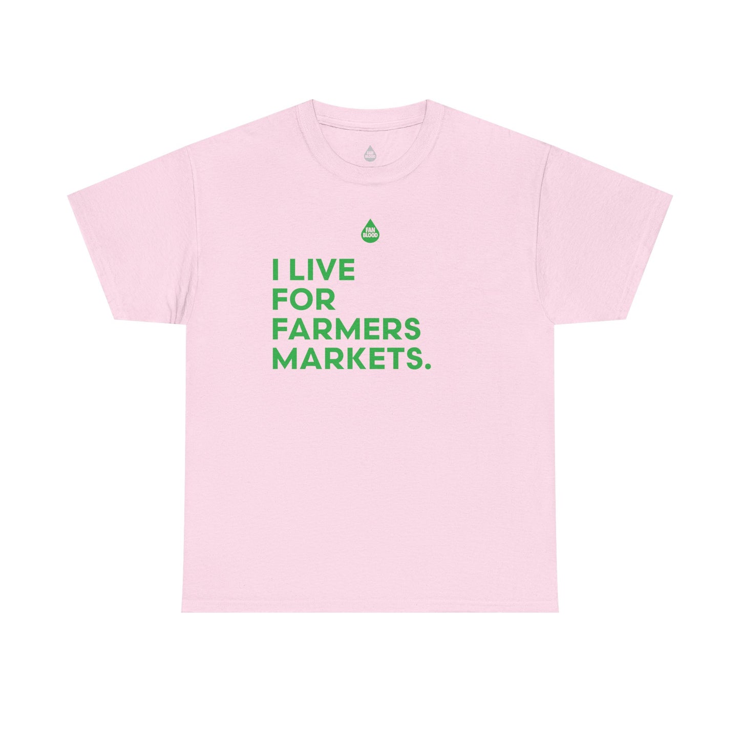 Live For Farmers Markets T-Shirt