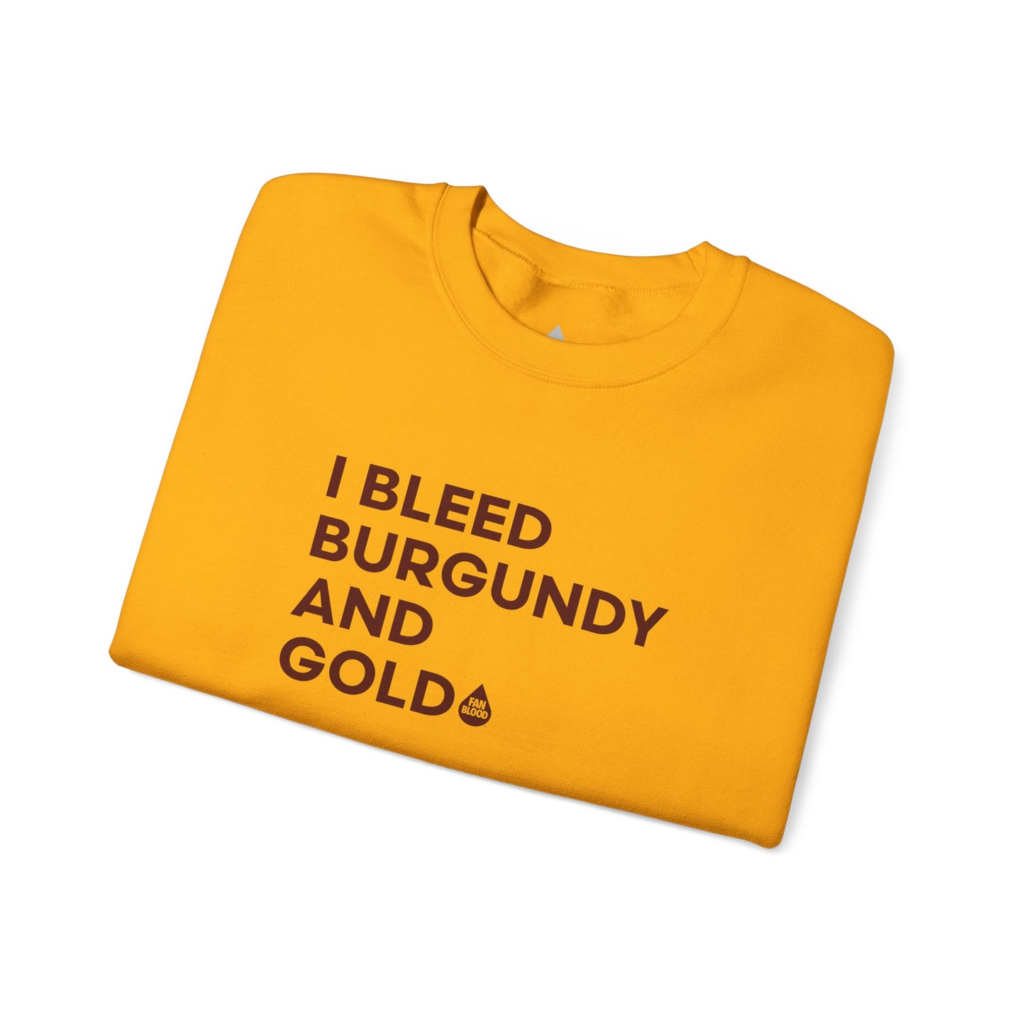 I Bleed Burgandy & Gold Sweatshirt