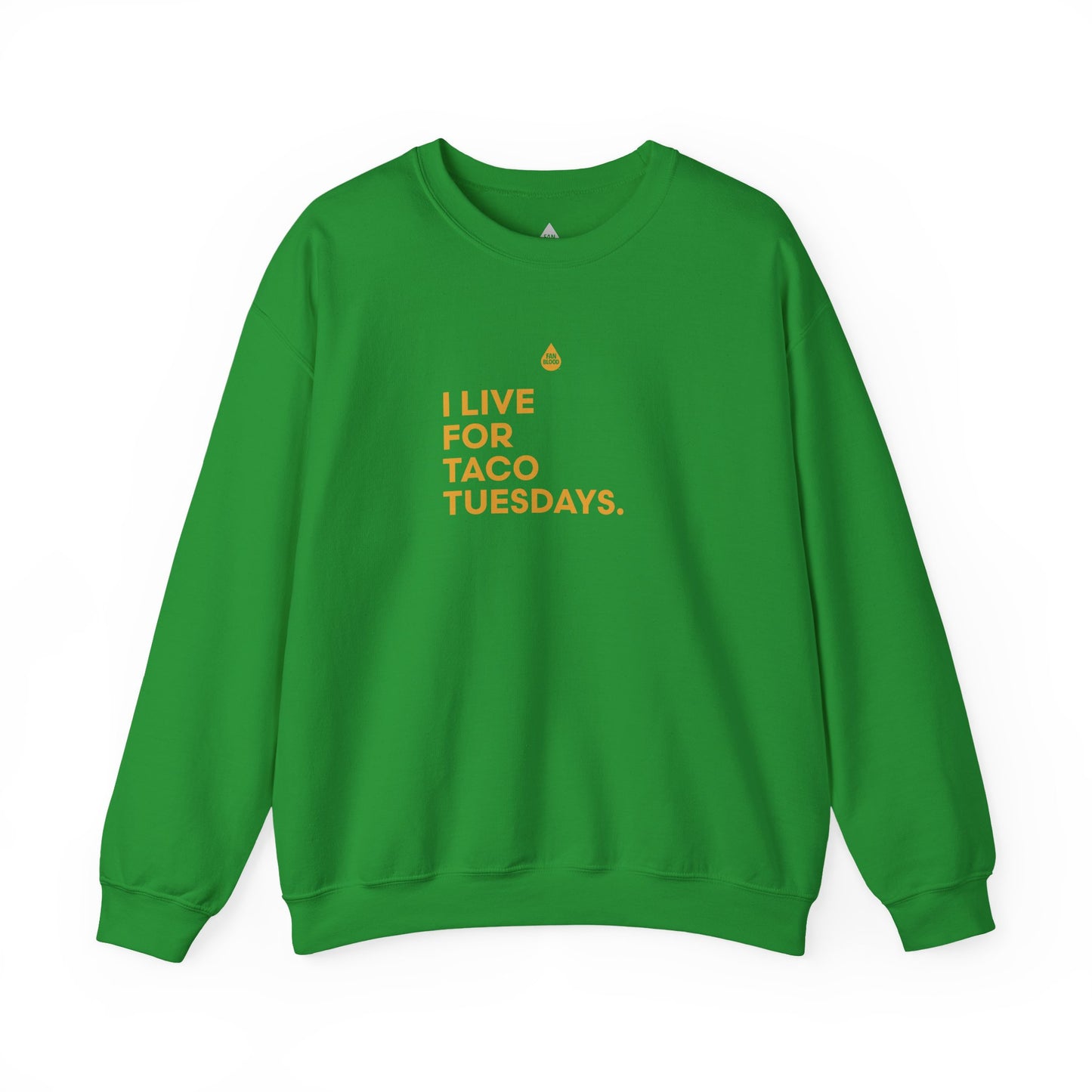 Live For Taco Tuesdays Sweatshirt