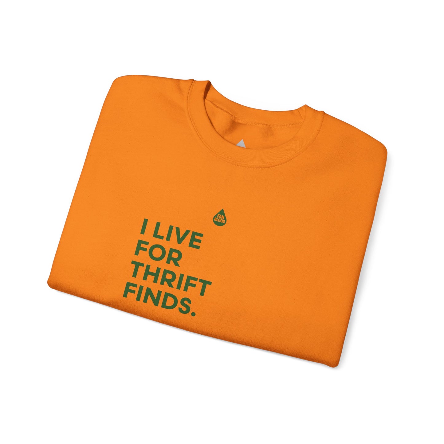 Live For Thrift Finds Sweatshirt