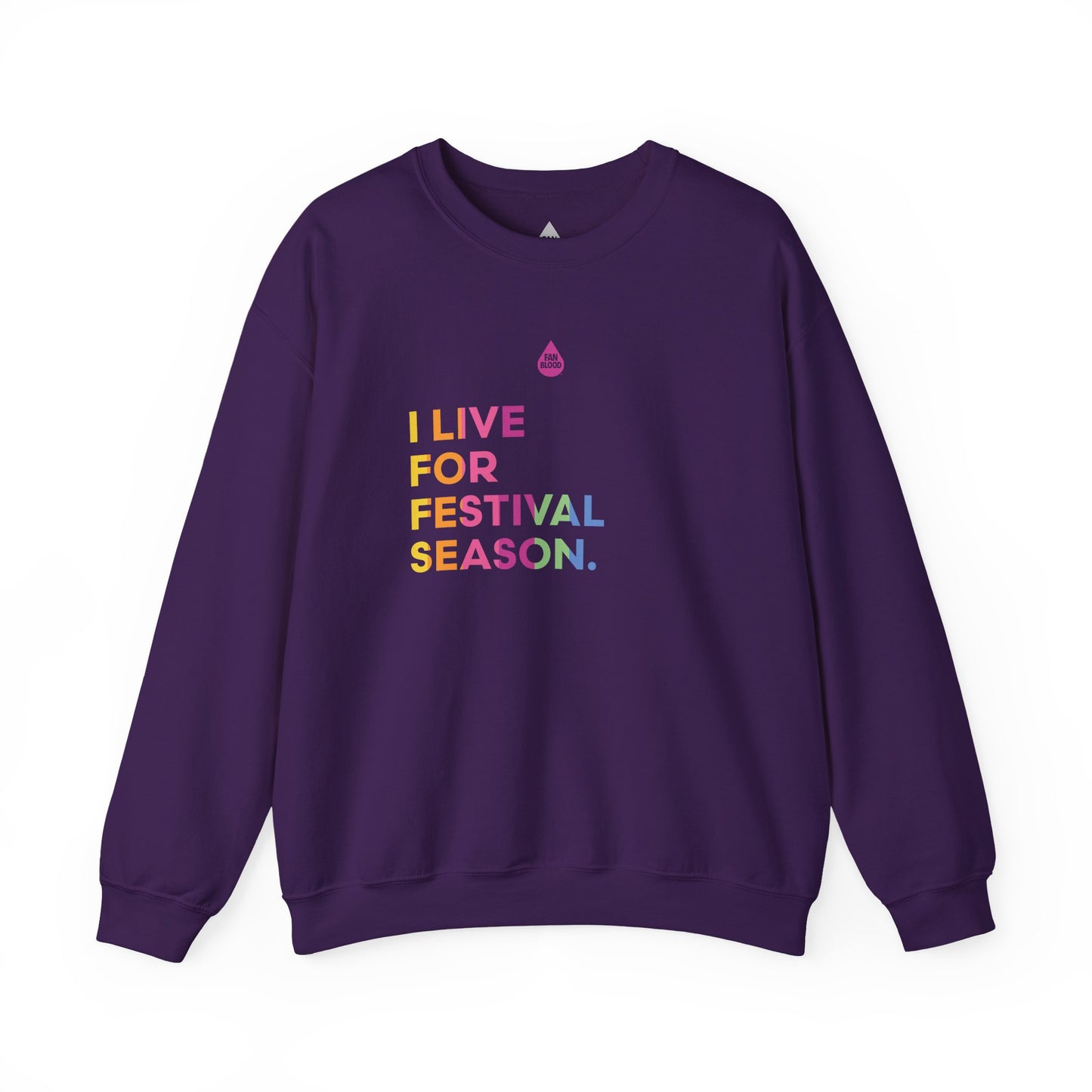 Live For Festival Season Sweatshirt