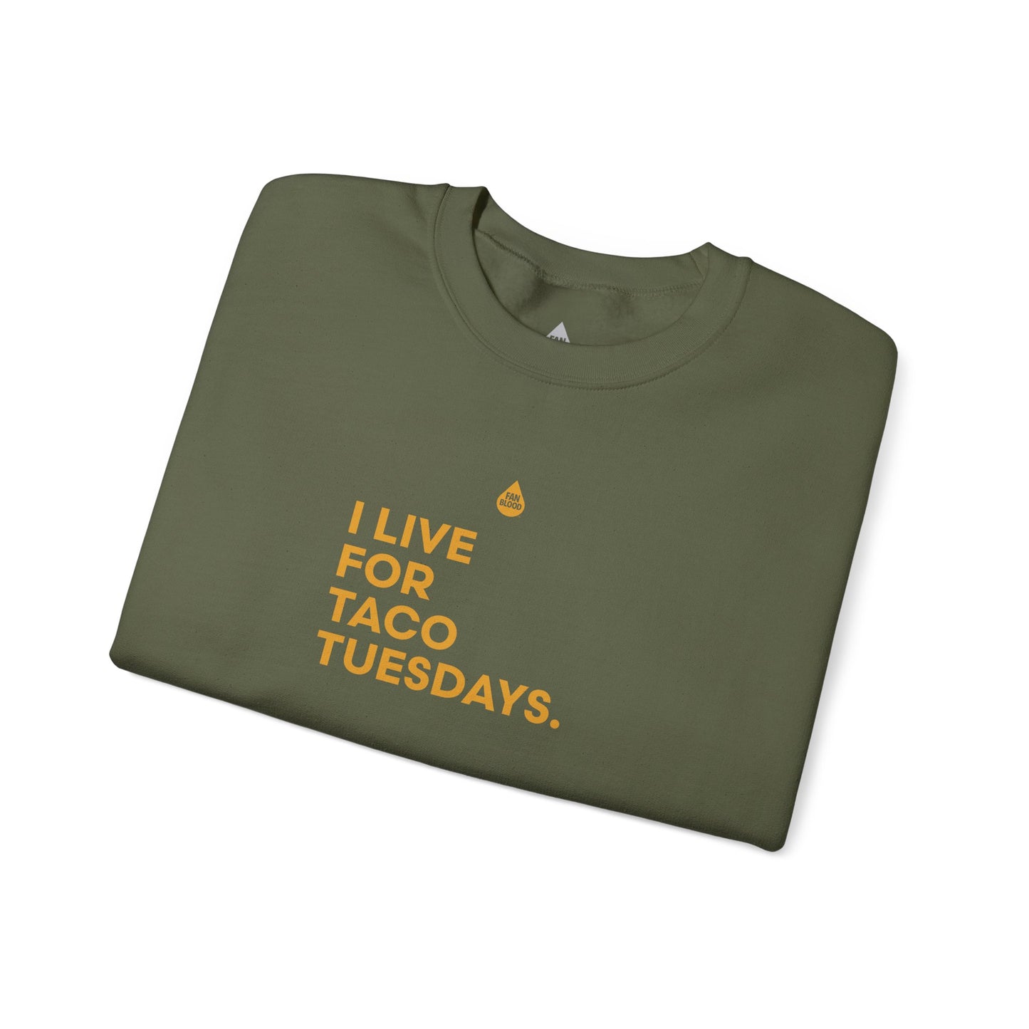 Live For Taco Tuesdays Sweatshirt