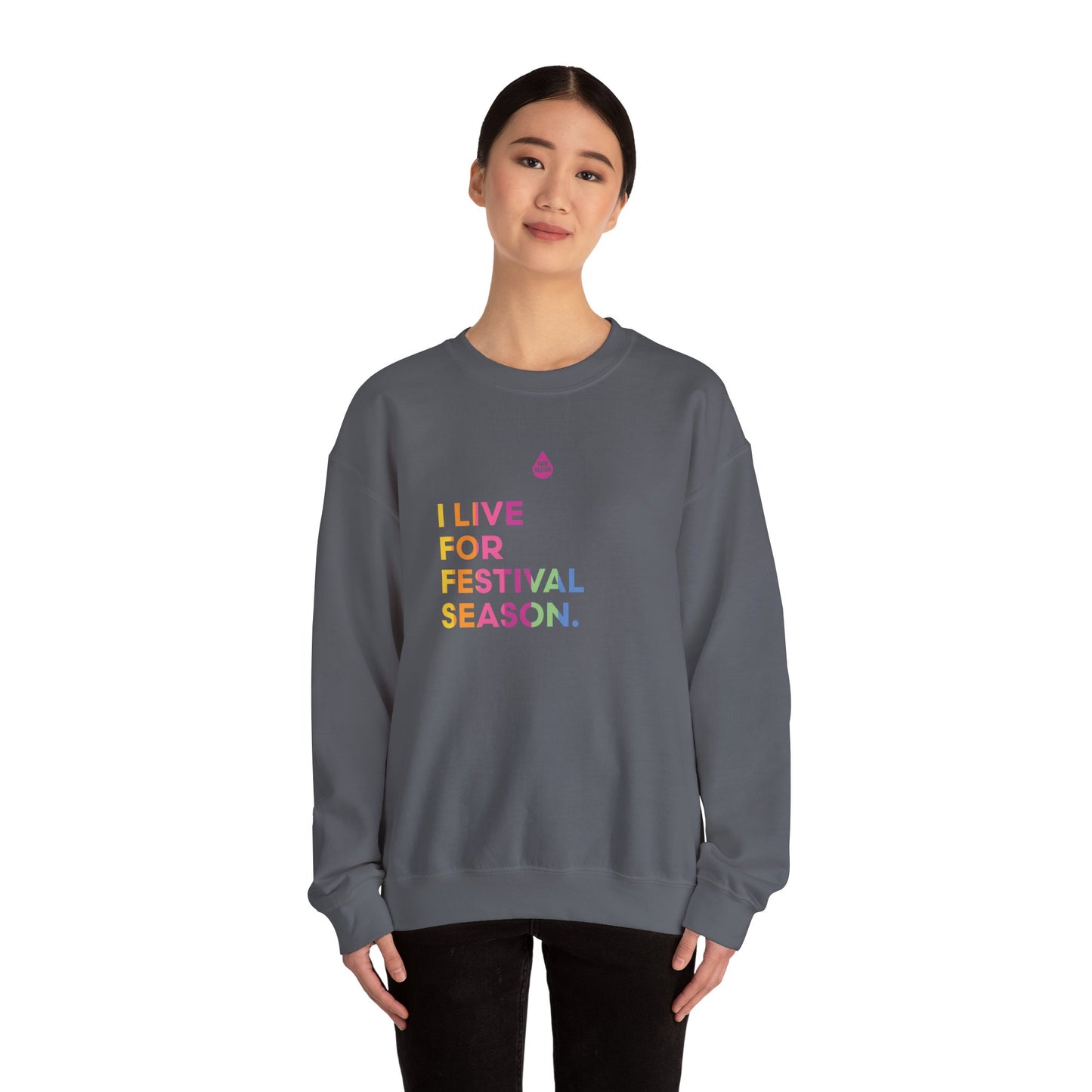 Live For Festival Season Sweatshirt