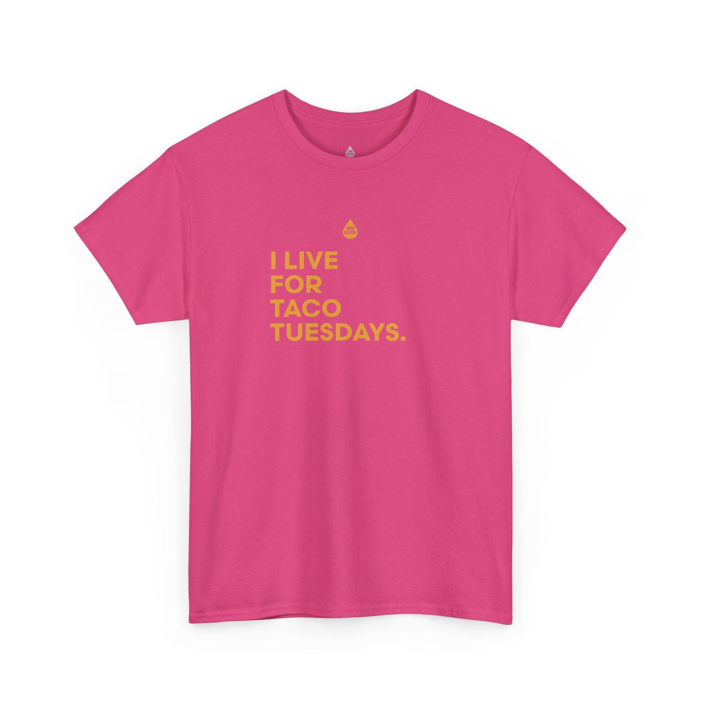 Live For Taco Tuesdays T-Shirt