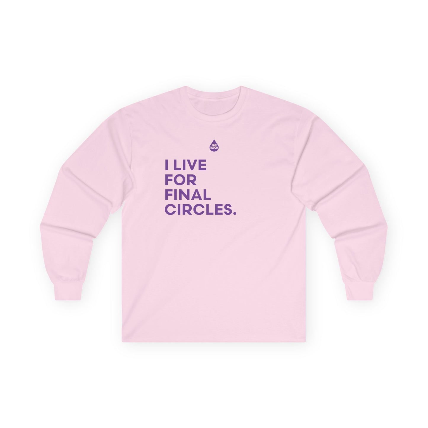 Live For Final Circles Long Sleeve T