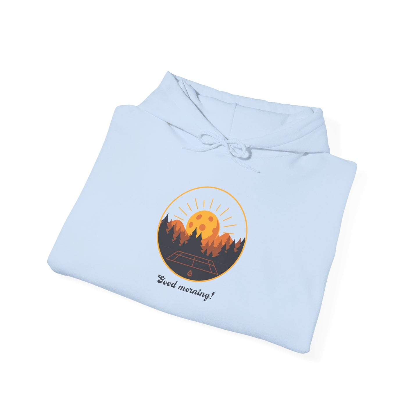 Good Morning Pickleball Hoodie