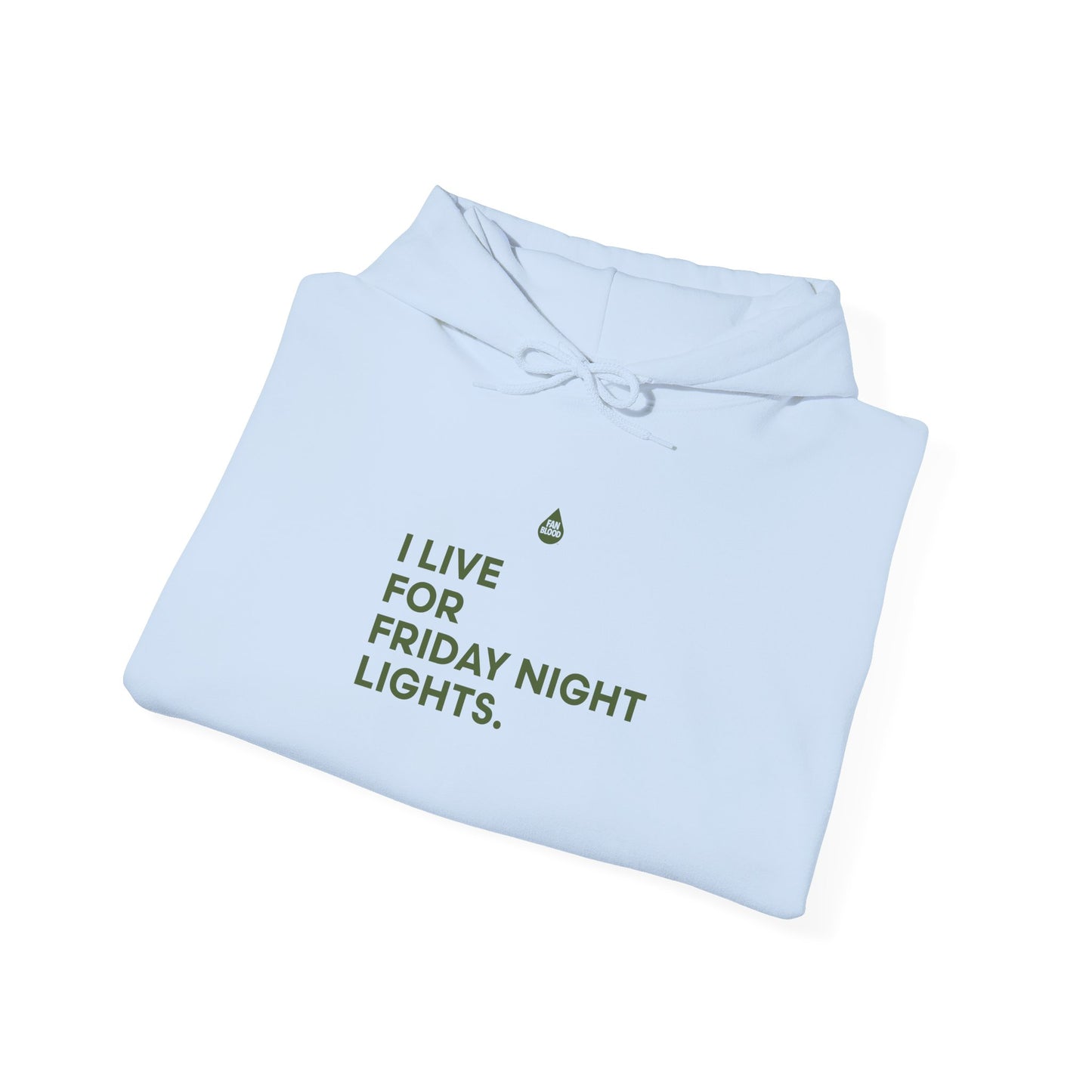 Live For Friday Night Lights Hoodie