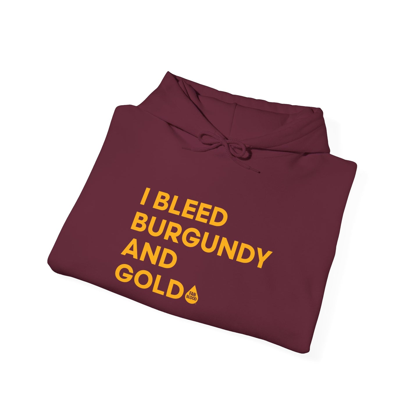 I Bleed Burgandy & Gold Hoodie