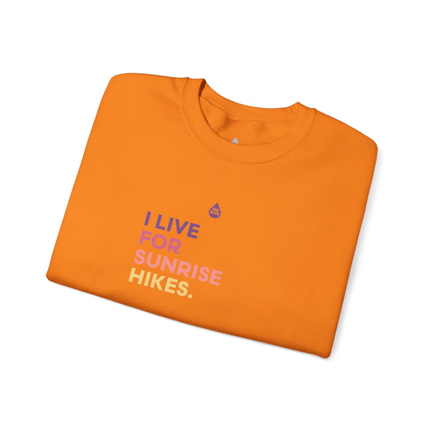 Live For Sunrise Hikes Sweatshirt