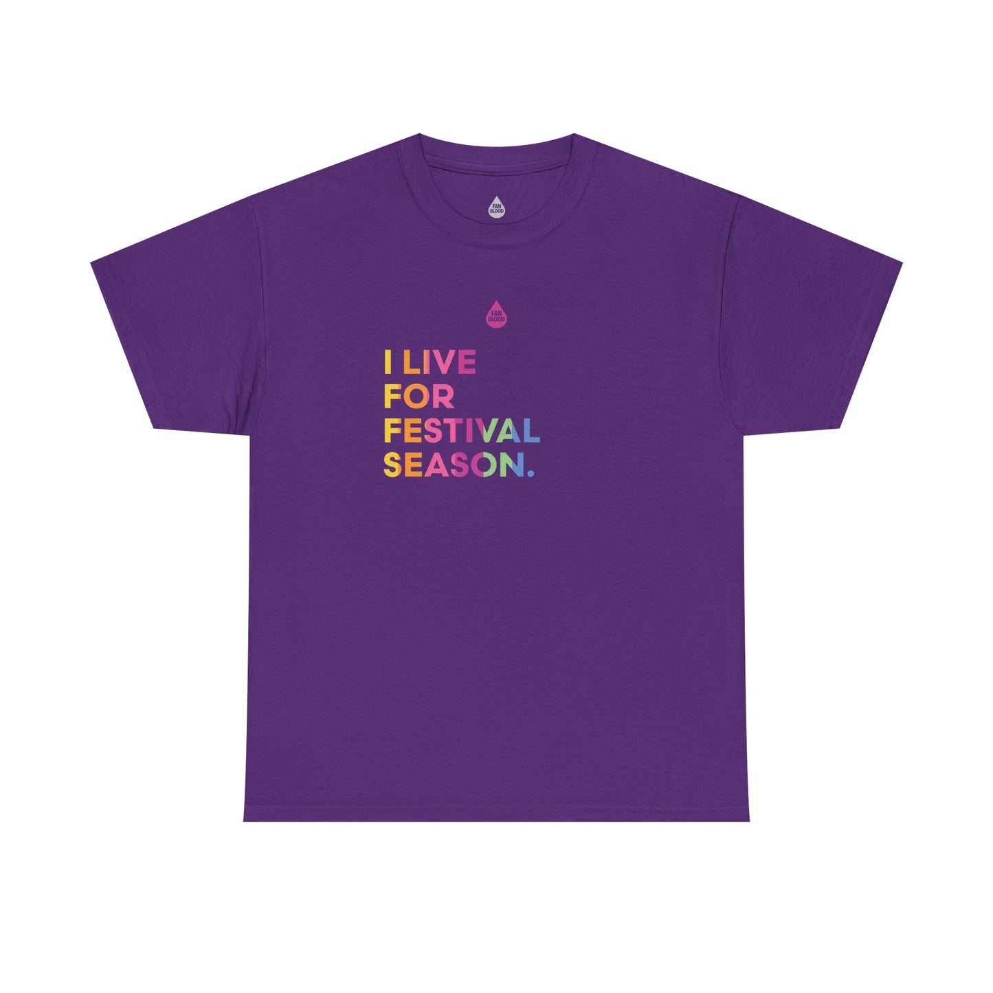 Live For Festival Season T-Shirt