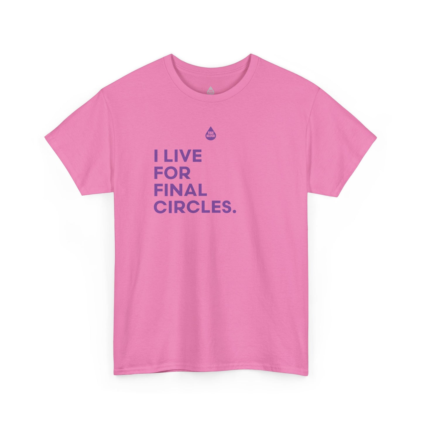 Live For Final Circles T-Shirt
