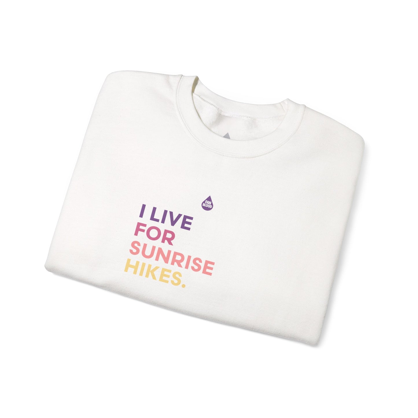 Live For Sunrise Hikes Sweatshirt