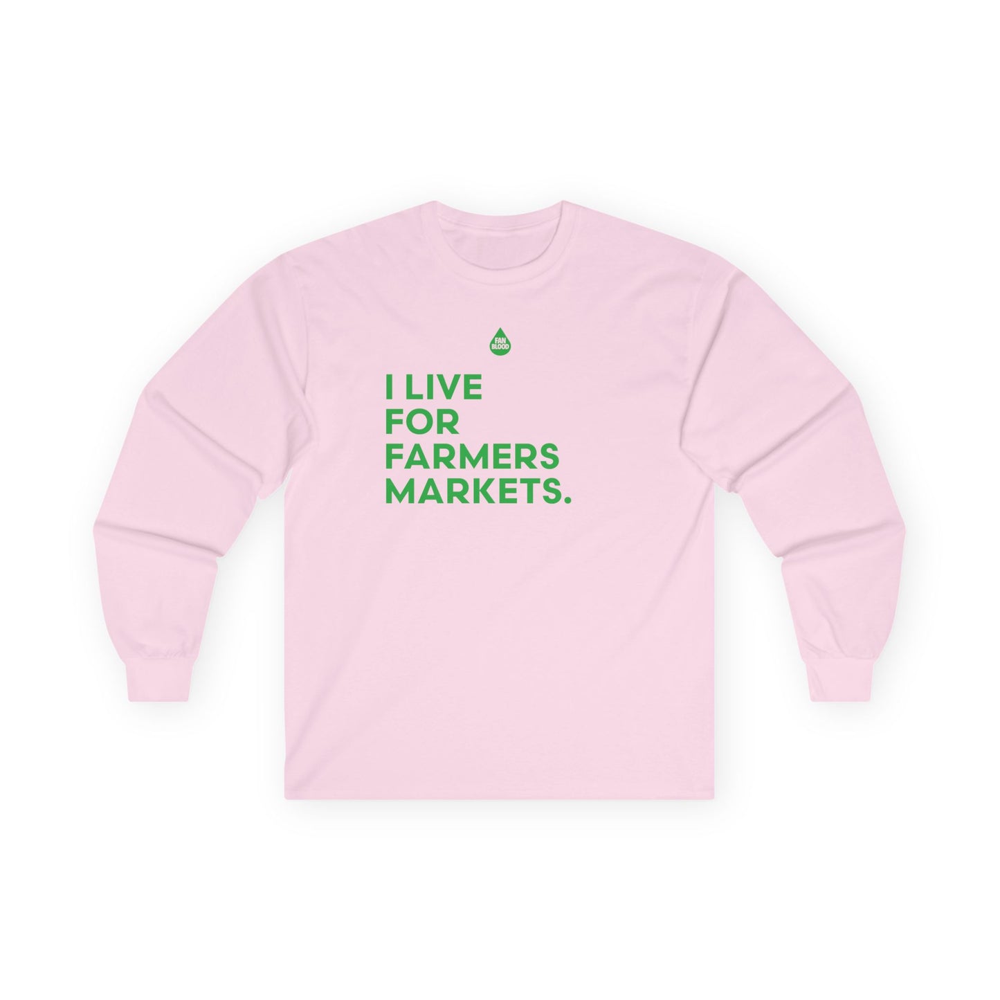 Live For Farmers Markets Long Sleeve T