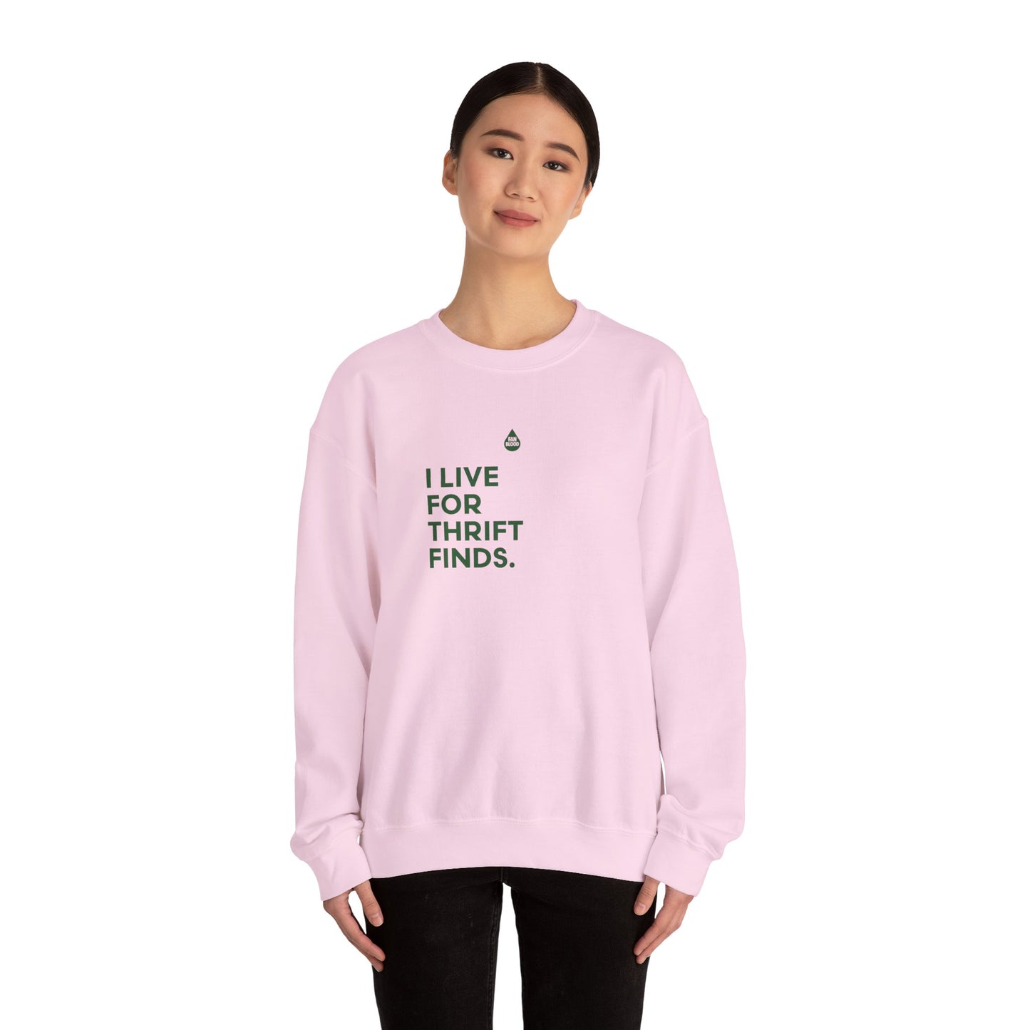 Live For Thrift Finds Sweatshirt