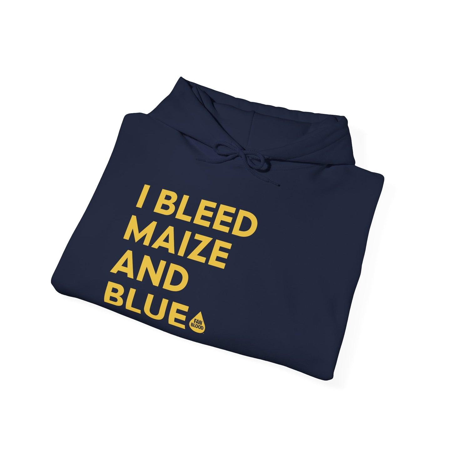 I Bleed Maize & Blue Hoodie