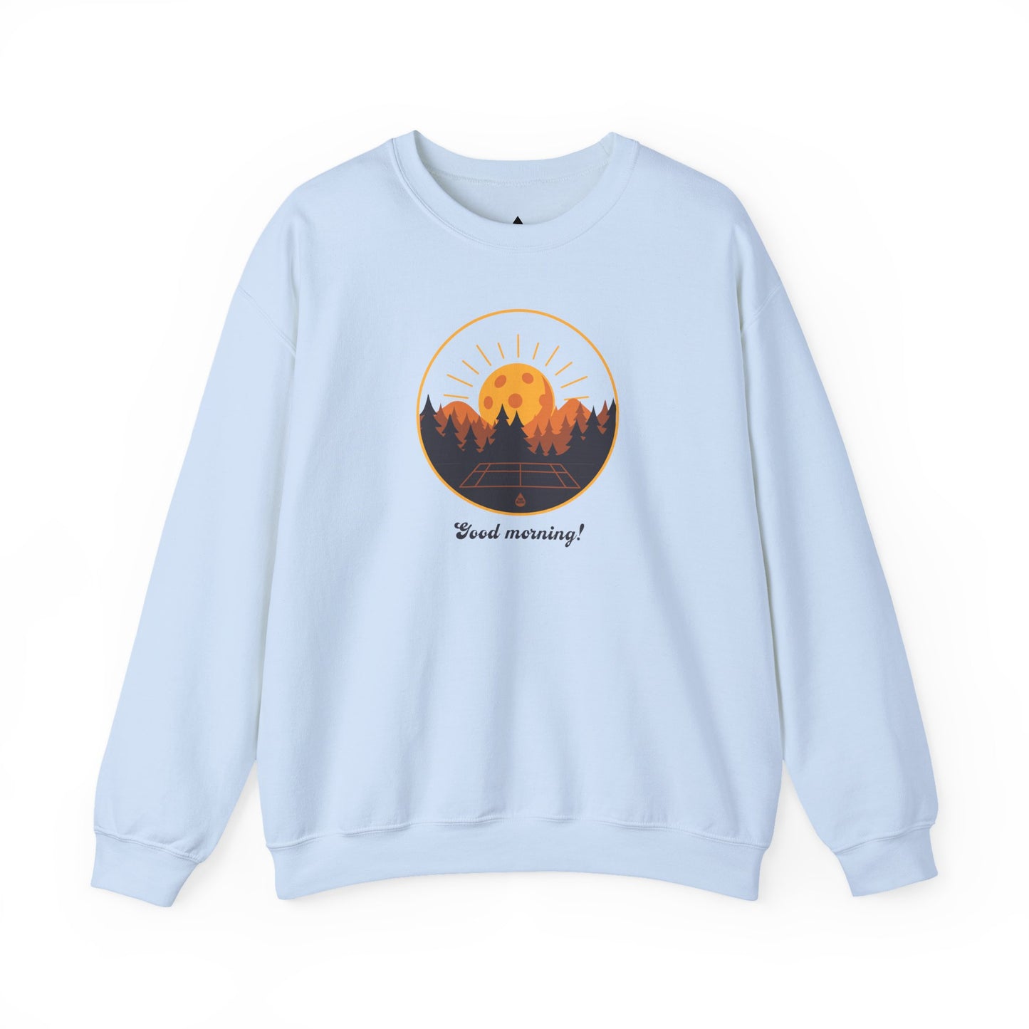 Good Morning Pickleball Sweatshirt
