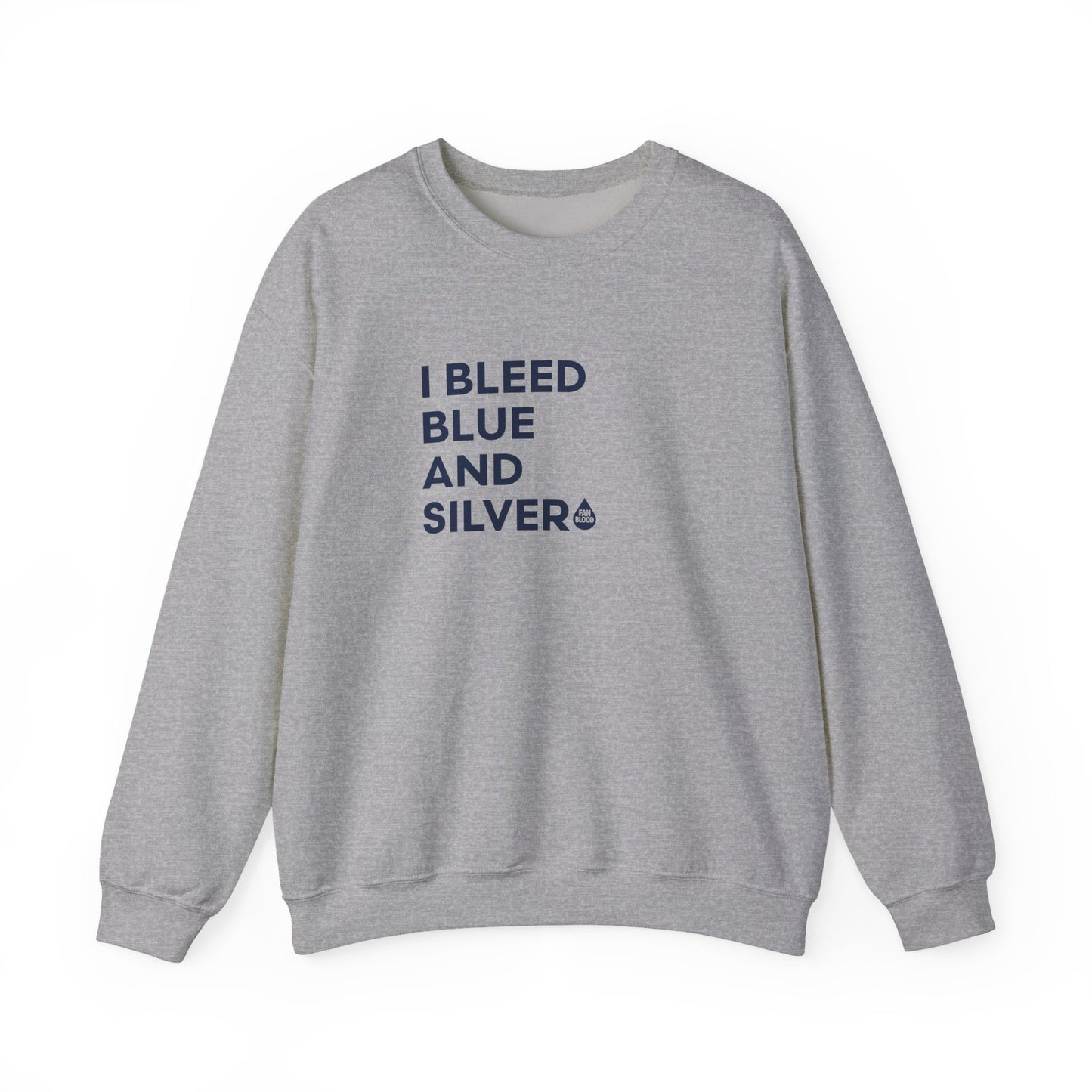 I Bleed Blue & Silver Sweatshirt
