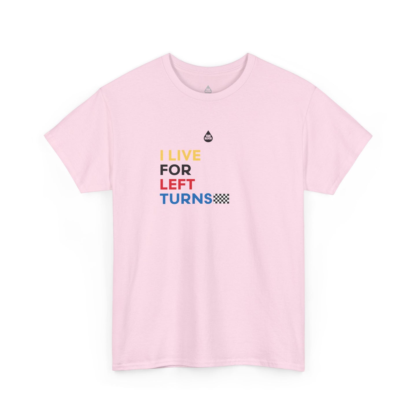 Live For Left Turns T-Shirt