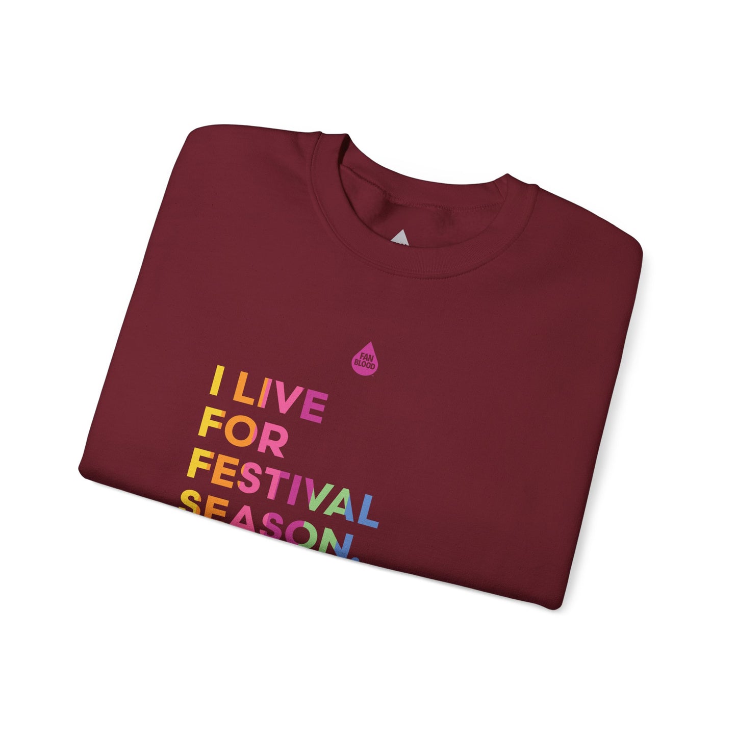 Live For Festival Season Sweatshirt